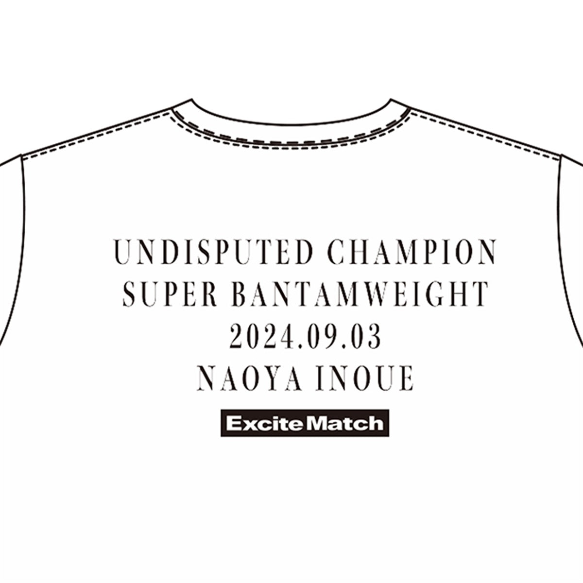 【NAOYA INOUE × ExciteMatch】MONSTER 井上尚弥 vs TJ・ドヘニー戦 Tシャツ(ホワイト)