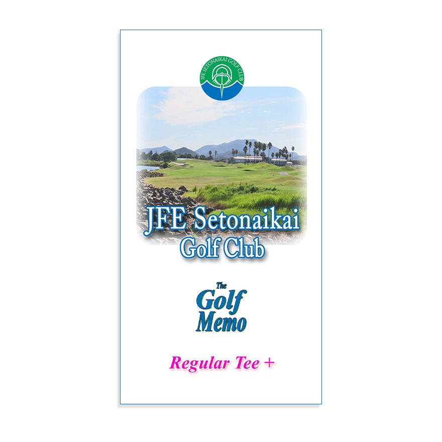 【ゴルフ】ゴルフメモ [岡山県笠岡市] JFE瀬戸内海ゴルフ倶楽部　Regular Tee+*