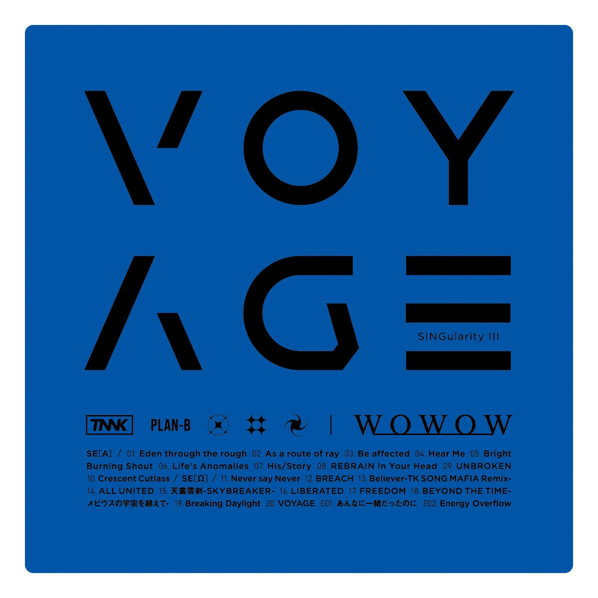 西川貴教×WOWOW】TAKANORI NISHIKAWA LIVE TOUR 003[SINGularity Ⅲ