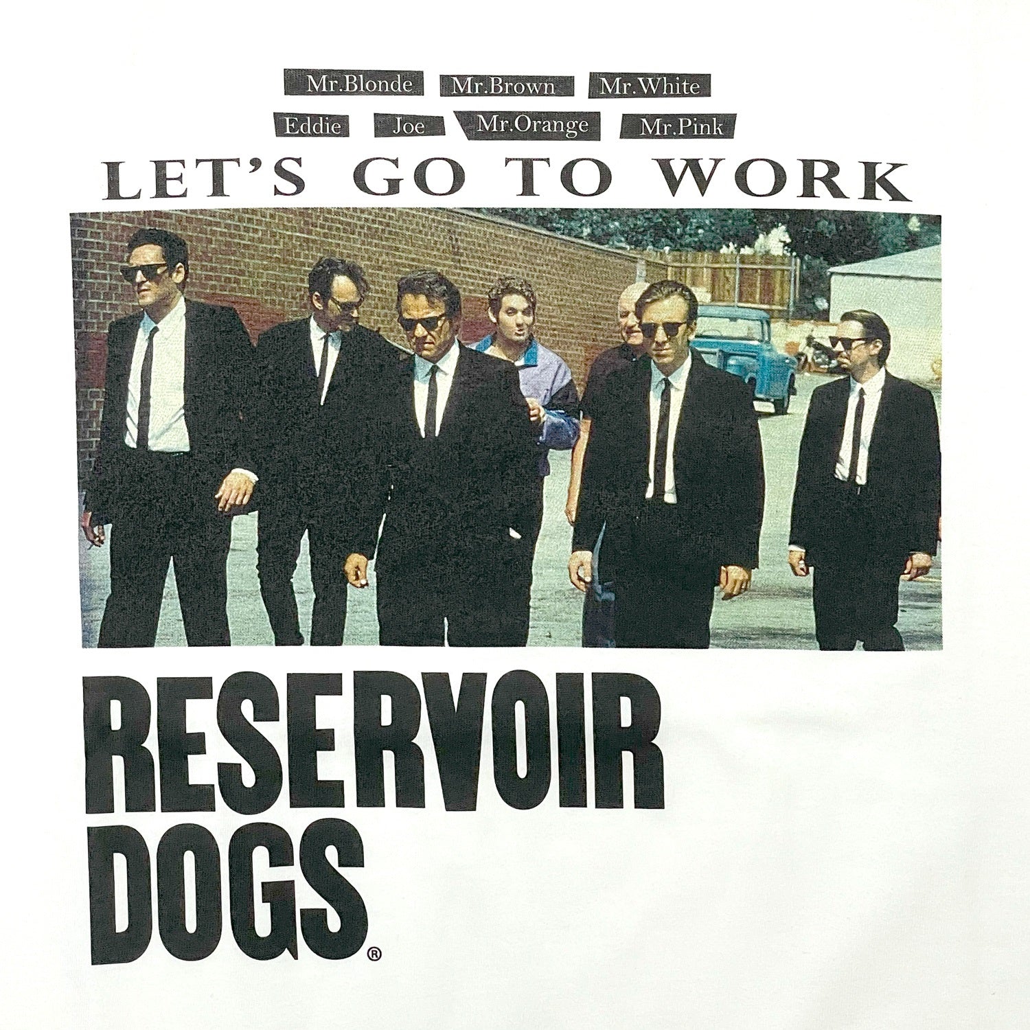 映画／アパレル】レザボア・ドッグス「LET'S GO TO WORK」Tシャツ