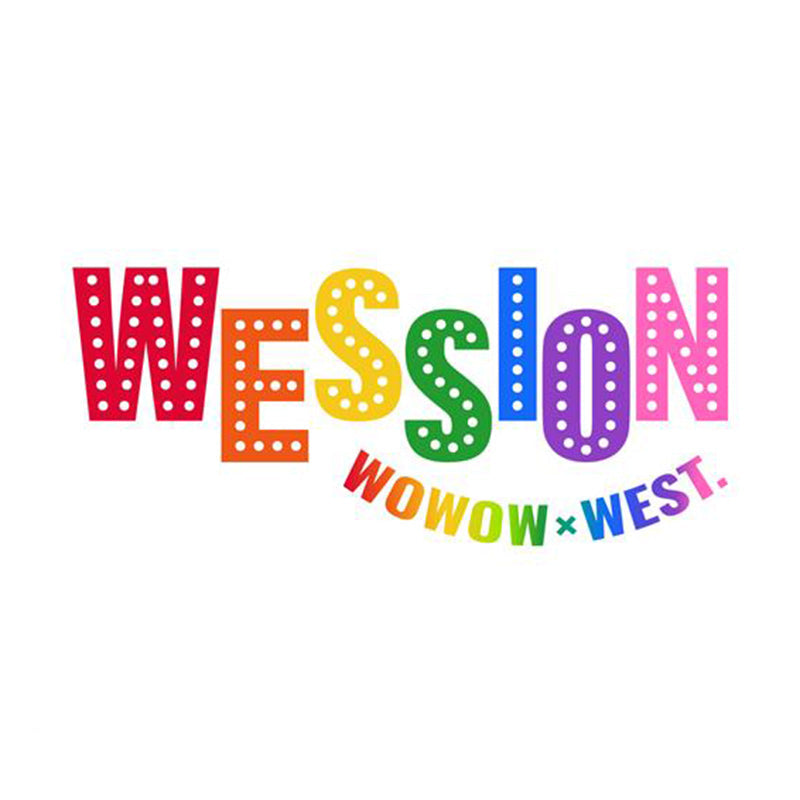 WESSION】 WOWOW×WEST. WESSION 2025 アフターパンフレット | WOWOW百貨店